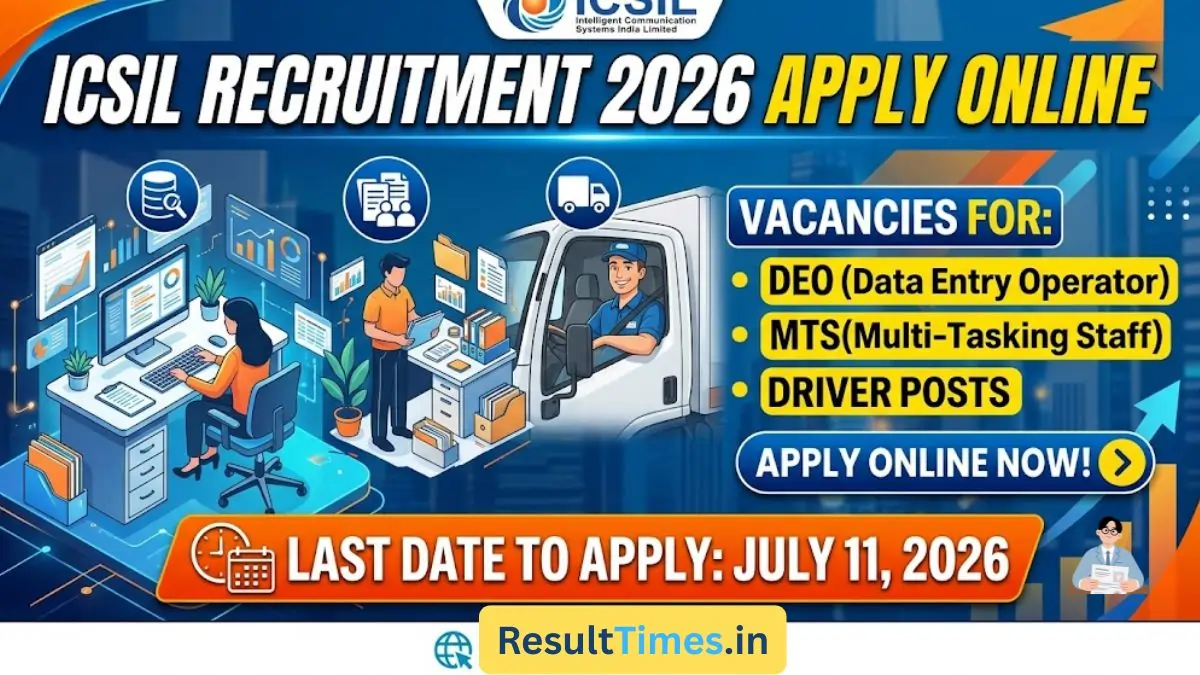 ICSIL Recruitment 2026